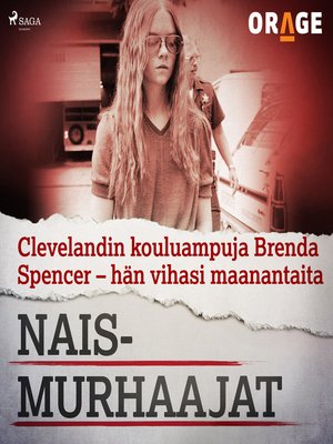 cover image of Clevelandin kouluampuja Brenda Spencer &#8211; hän vihasi maanantaita